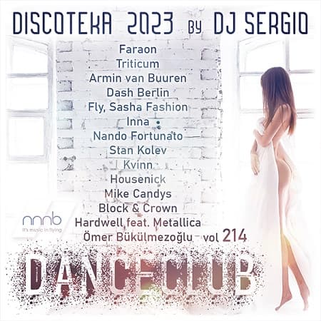 Дискотека 2023 Dance Club Vol. 214 (2023) MP3 от NNNB