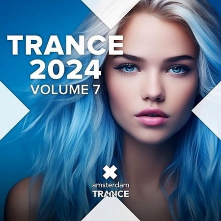 Trance 2024 Vol.7 (2024) MP3